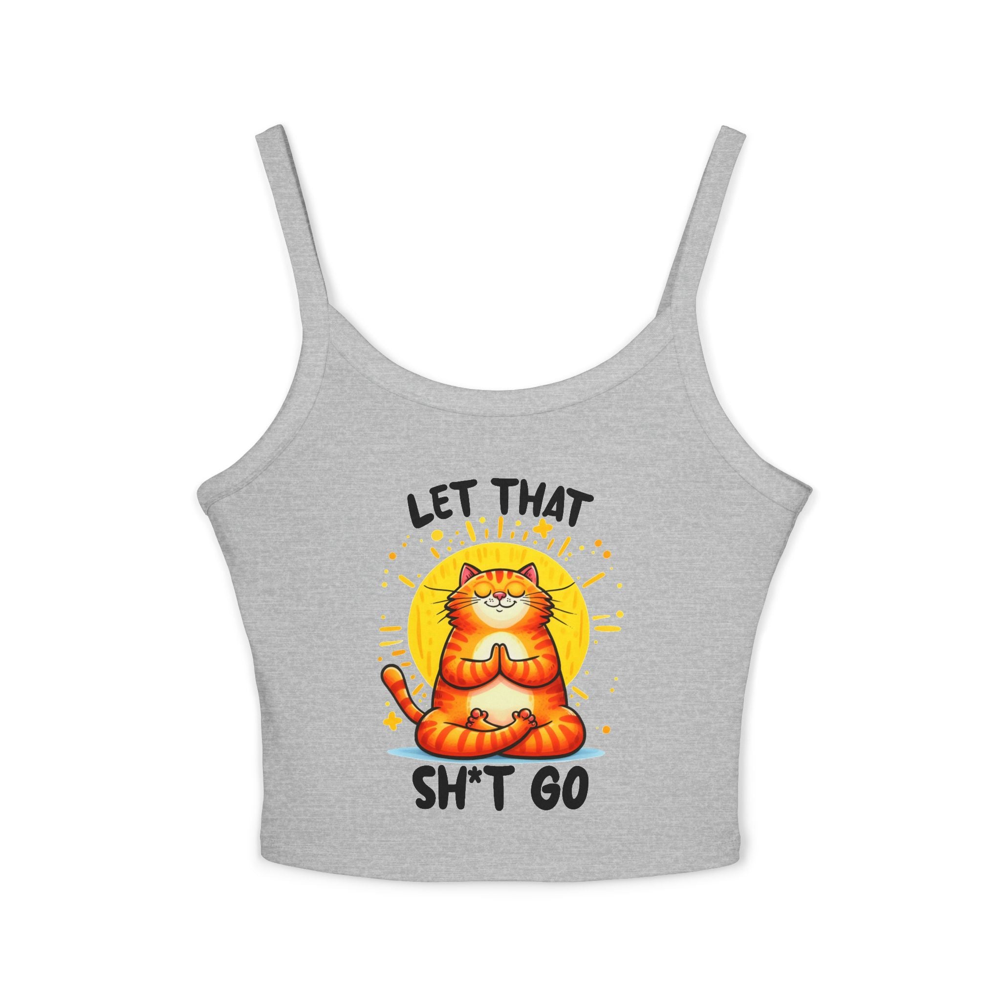 Funny Cat Women's Spaghetti Strap Tank Top - "Let That Sh*t Go" Design