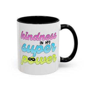 Kindness Superpower Coffee Mug, Inspirational Gift for Friends, Motivational Work Mug, Cute Drinkware for All Occasions, Unique