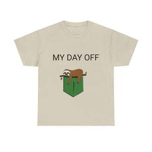 Lazy my day off  Unisex Heavy Cotton Tee funny humor t shirt for men and women