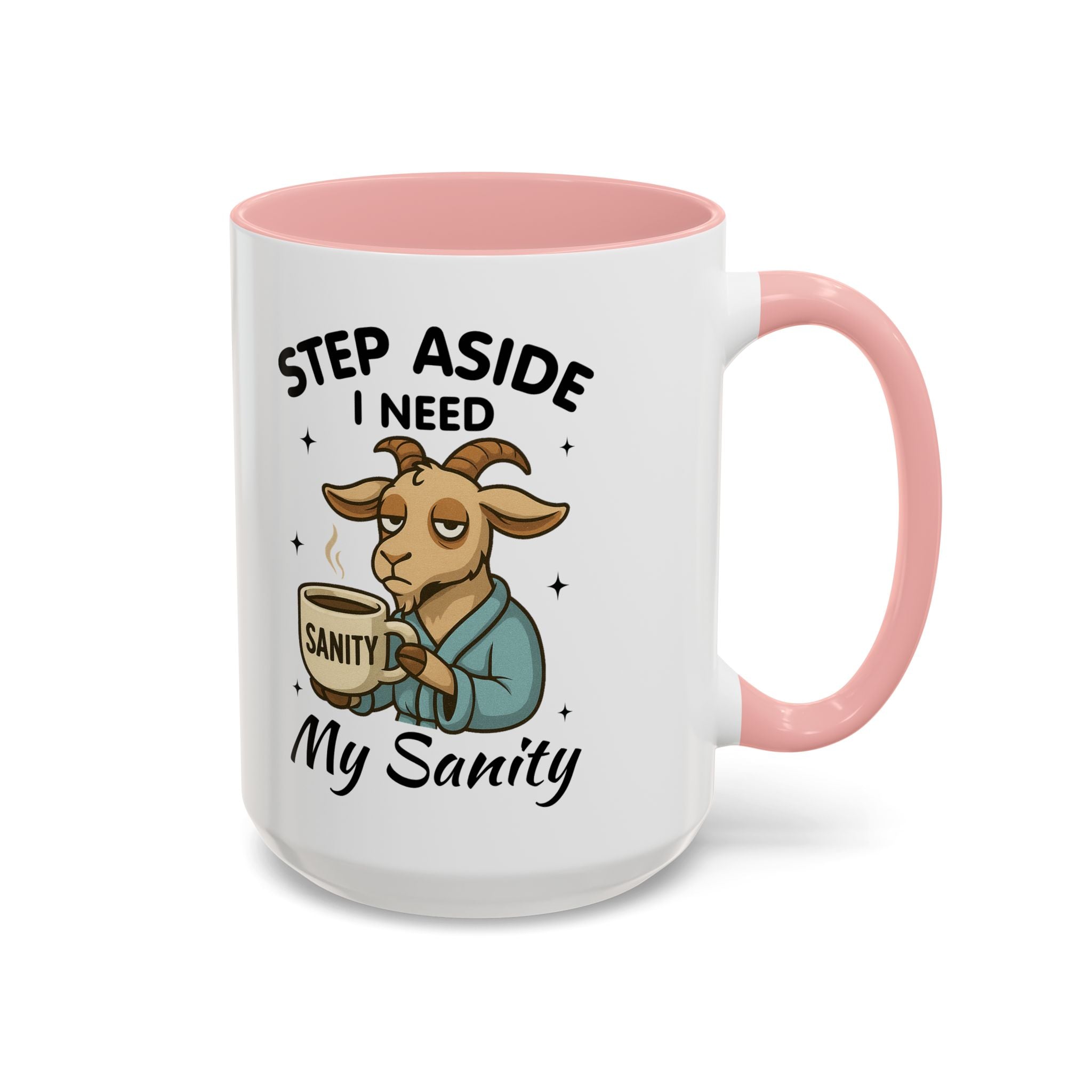 Coffee Mug — "Step Aside I Need My Sanity" Goat Accent Mug (11/15oz)