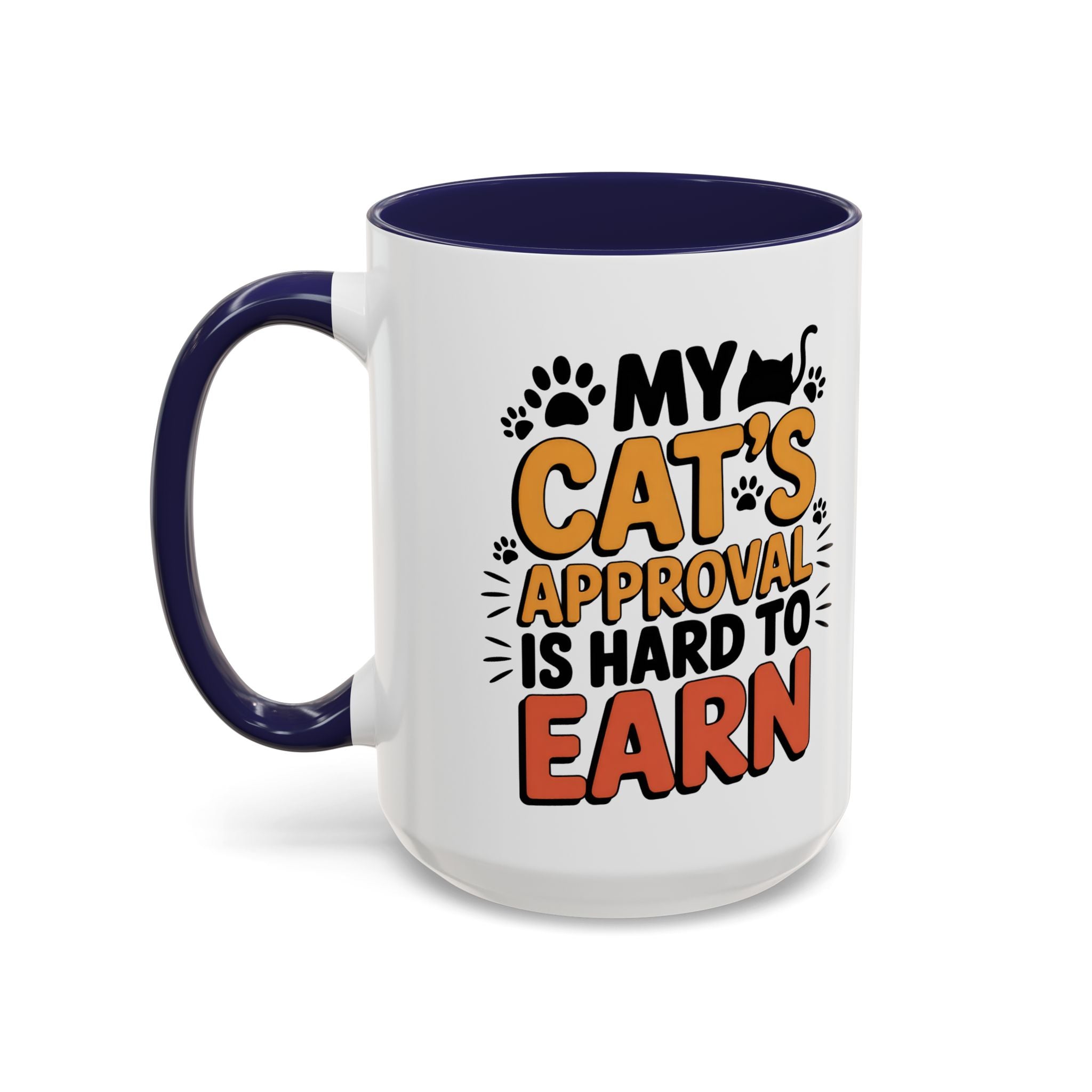 Cat Lover Coffee Mug — "My Cat's Approval Is Hard to Earn" Accent Ceramic Mug
