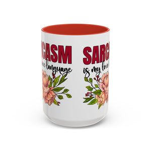 Sarcasm Floral Accent Coffee Mug - 11oz & 15oz funny