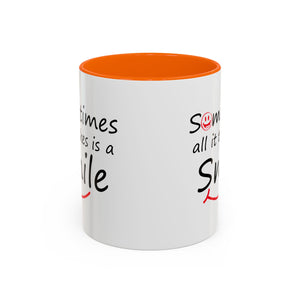 Inspirational Coffee Mug - "Sometimes All It Takes is a Smile" - Perfect Gift for Friends and Family