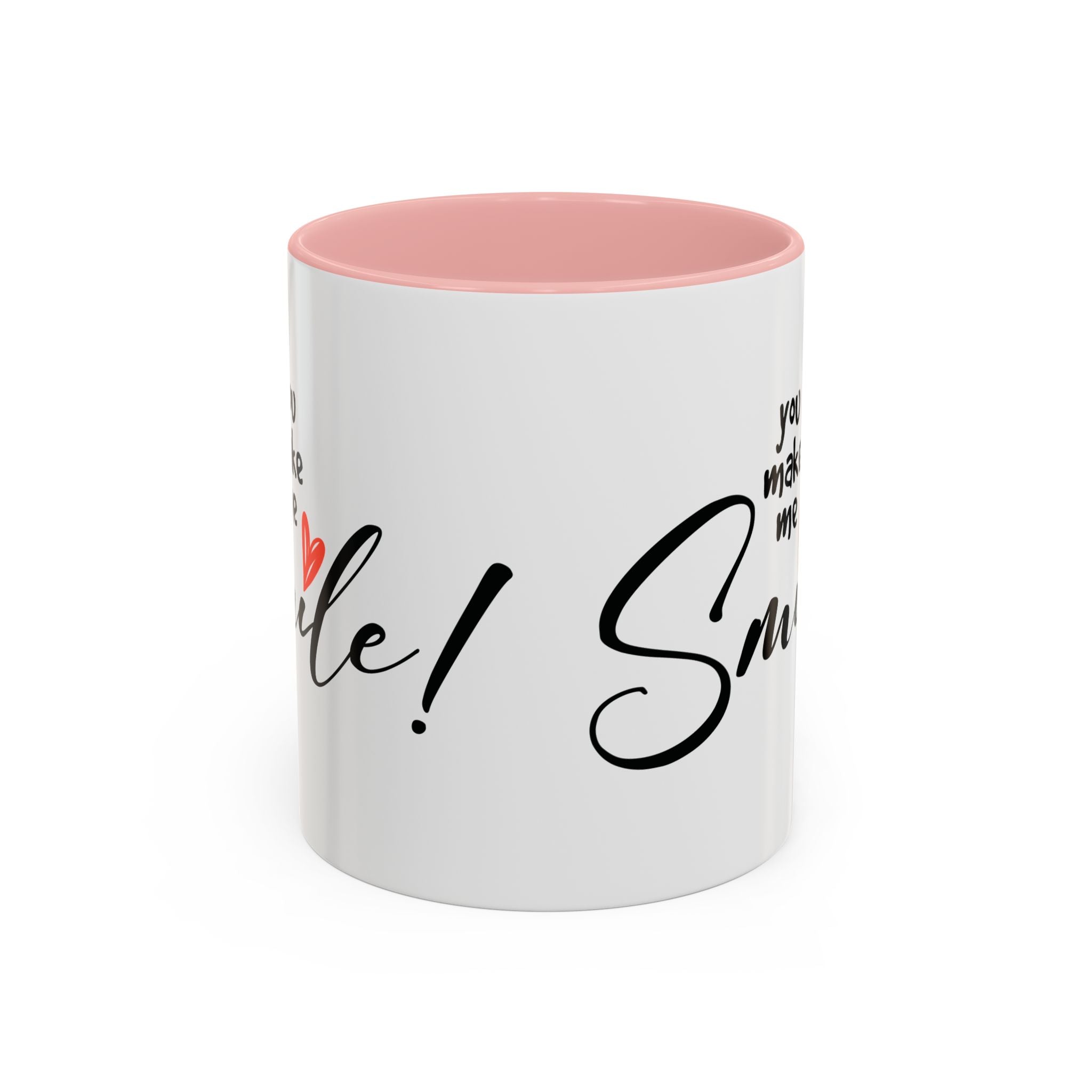 Inspirational Accent Coffee Mug - "You Make Me Smile!" - Perfect Gift for Friends & Family