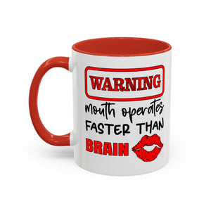 Funny Warning Coffee Mug - 'Mouth Operates Faster Than Brain' - Perfect for Coffee Lovers