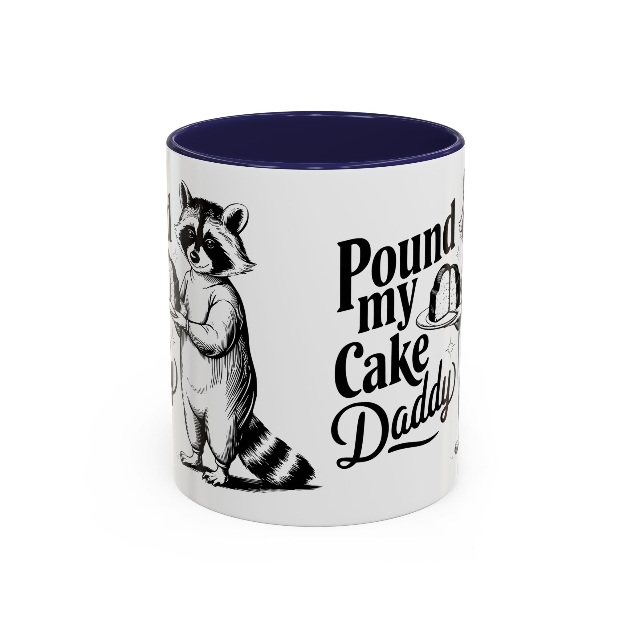 Funny Raccoon Coffee Mug - "Pound My Cake Daddy" adult sex humor