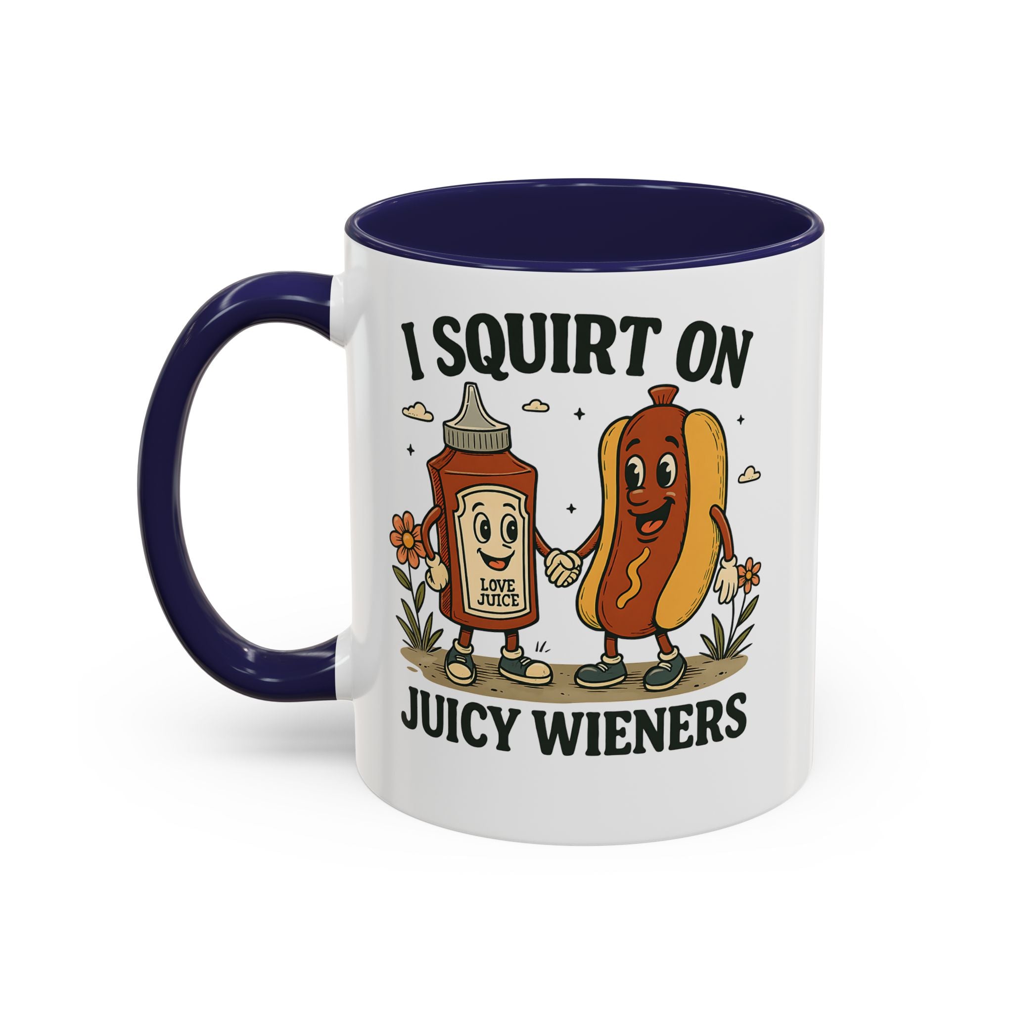 I squirt on Juicy Wieners Coffee Mug - Fun Foodie Design adult humor