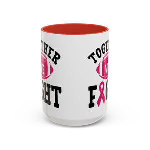 Together We Fight Pink Ribbon Coffee Mug, Support Breast Cancer Awareness, Gift for Survivors, Football Lovers, Empowerment