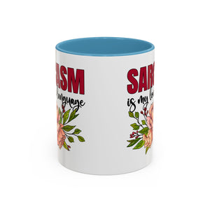 Sarcasm Coffee Mug - 11/15oz Floral Design, Perfect for Coffee Lovers