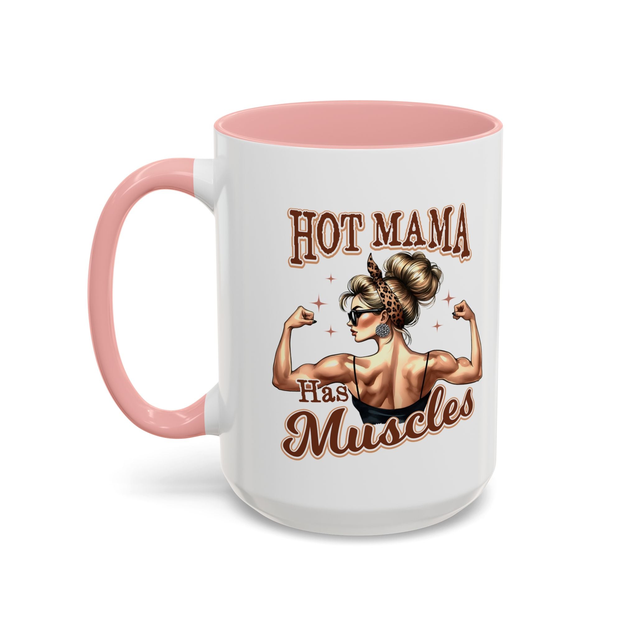 Hot Mama Has Muscles Coffee Mug - Fun & Motivational 11/15oz Accent Mug for Fitness Lovers