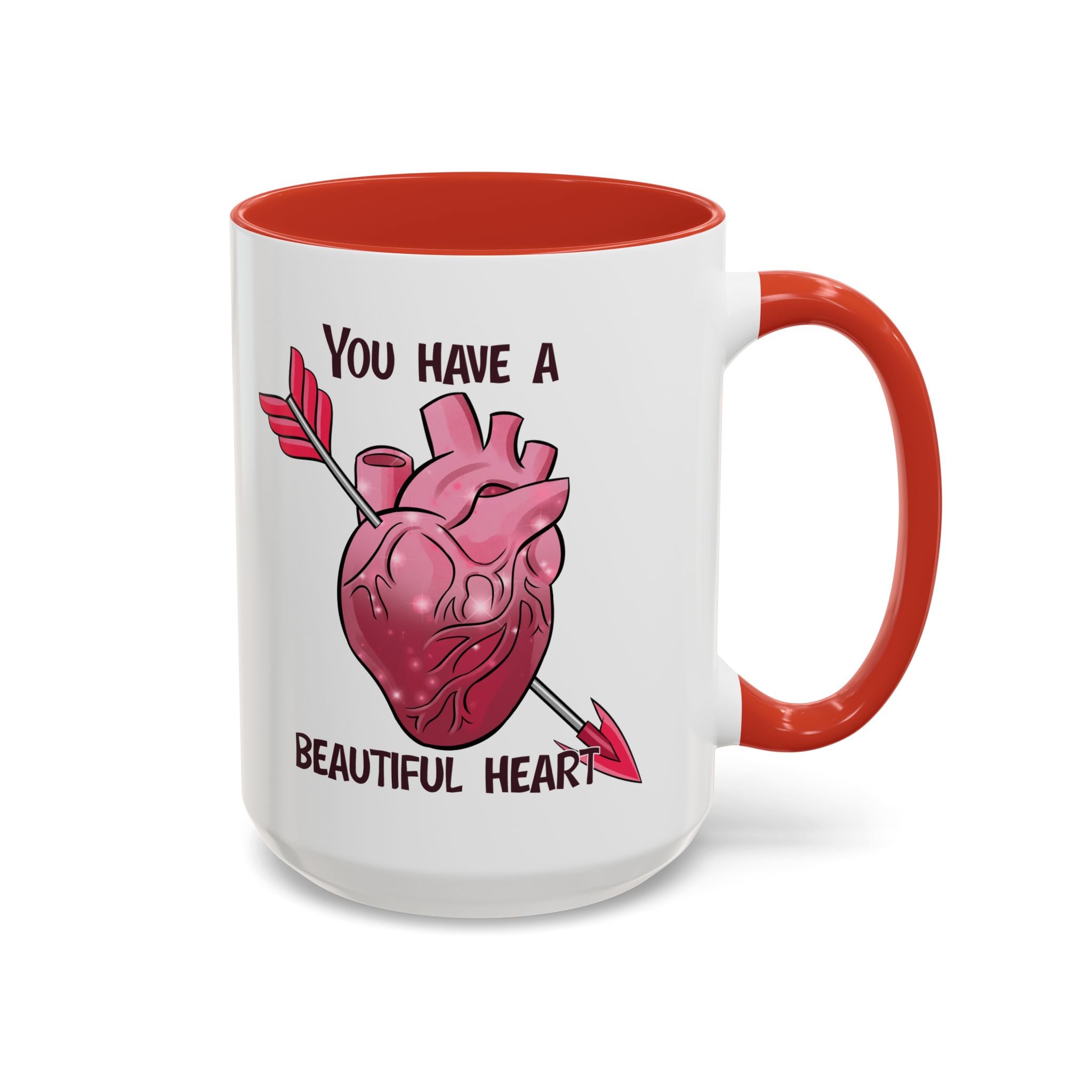 You Have a Beautiful Heart Accent Coffee Mug — Pink Anatomical Heart  Valentine Gift