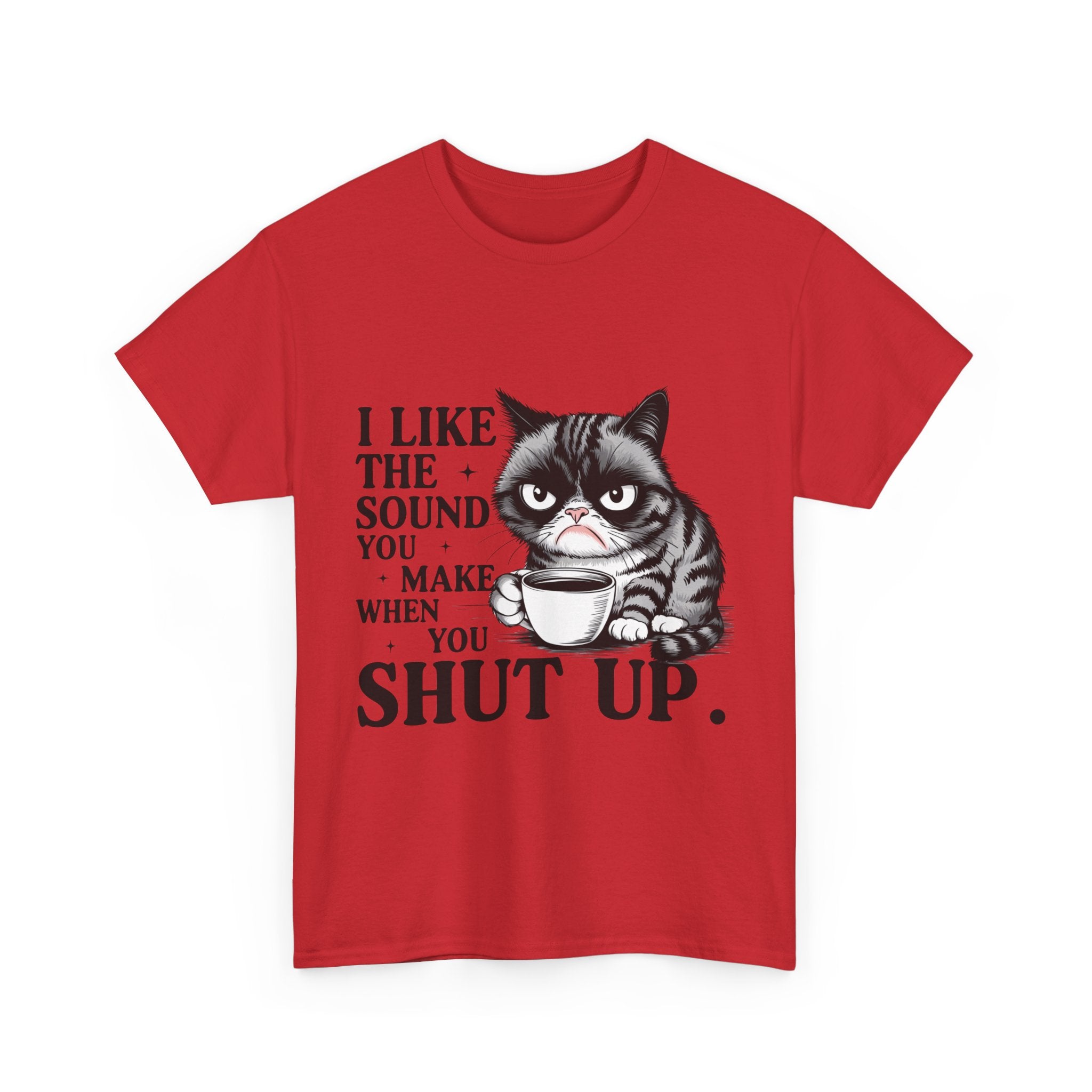 Funny Cat Quote Tee, Humorous T-Shirt, Gift for Cat Lovers, Sarcastic Cotton Shirt, Cute Pet Apparel