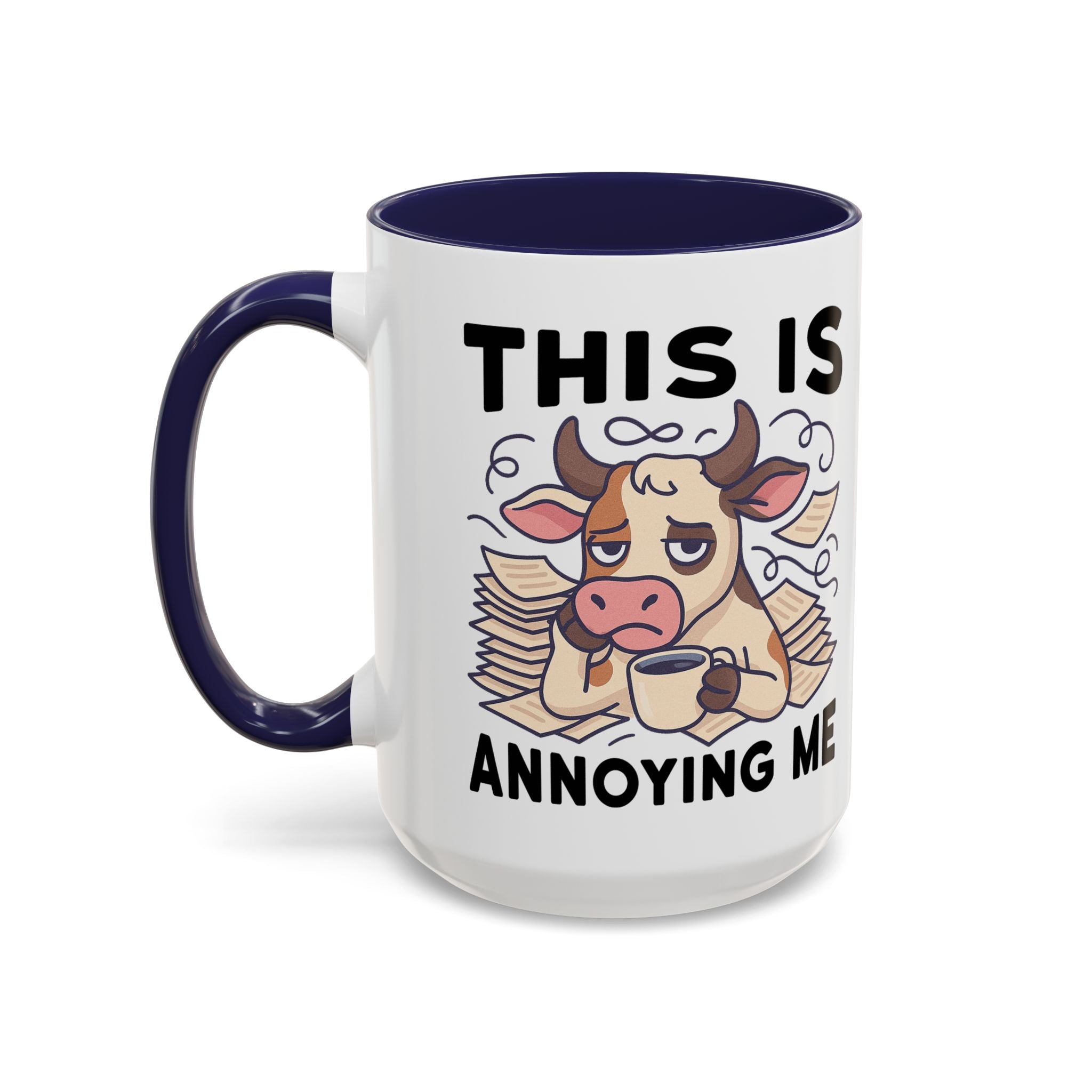 Coffee Mug — "This Is Annoying Me" Cow Funny Accent Mug (11/15 oz)