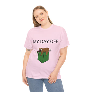 Lazy my day off  Unisex Heavy Cotton Tee funny humor t shirt for men and women