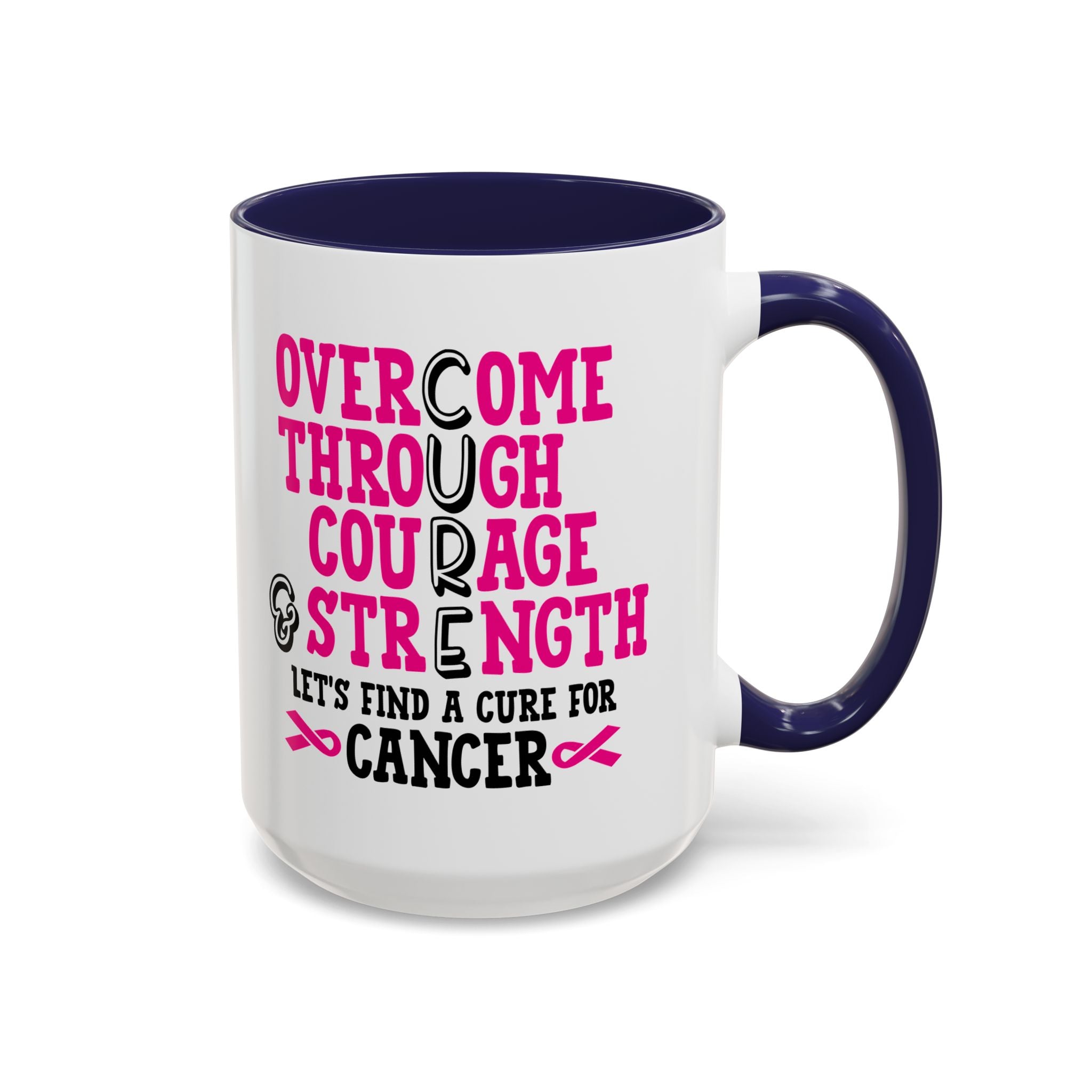 Inspirational Coffee Mug for Cancer Awareness, Gift for Supporters, Fundraising Mug for Breast Cancer, Motivational, 11oz, 15oz