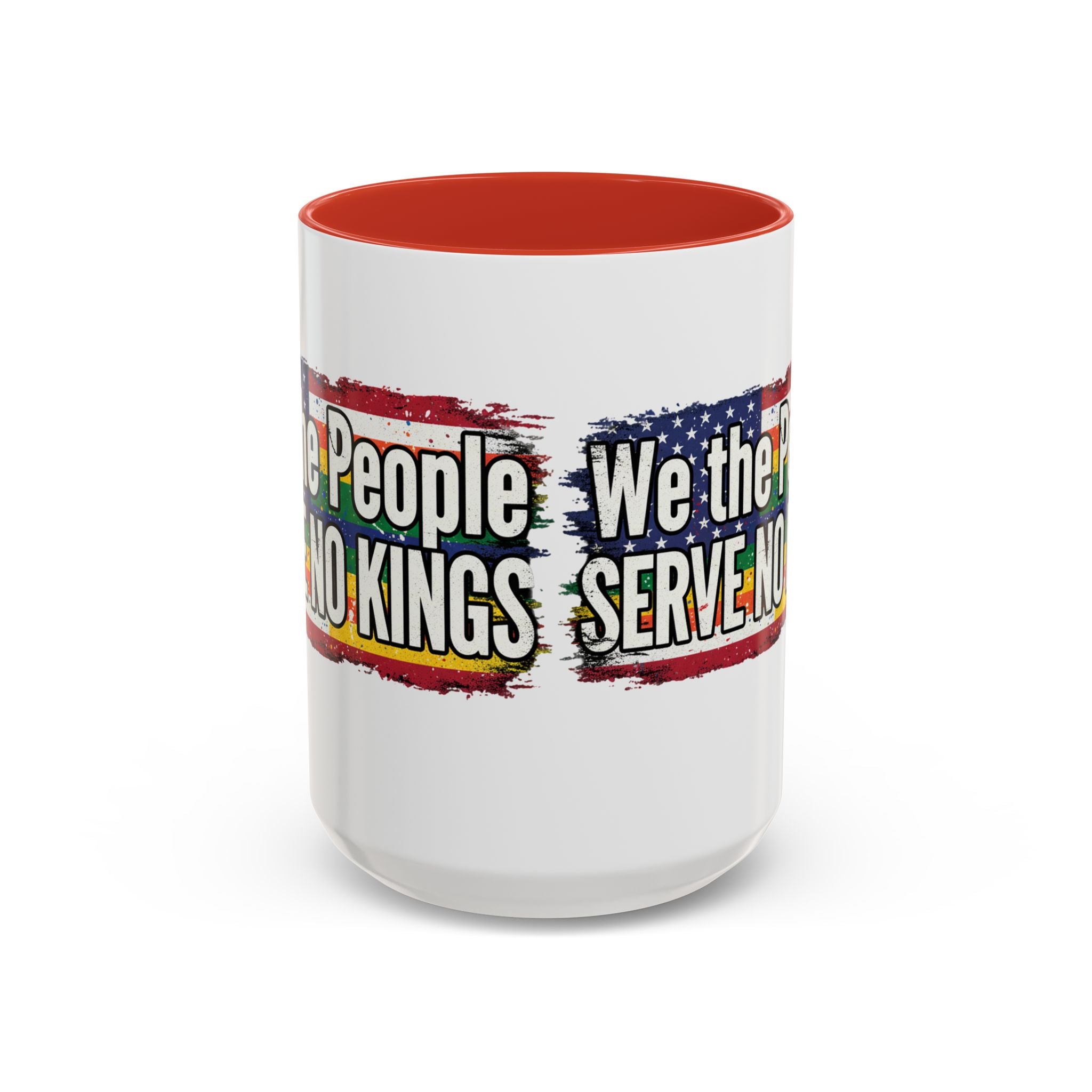 Patriotic Coffee Mug - We the People serve no king