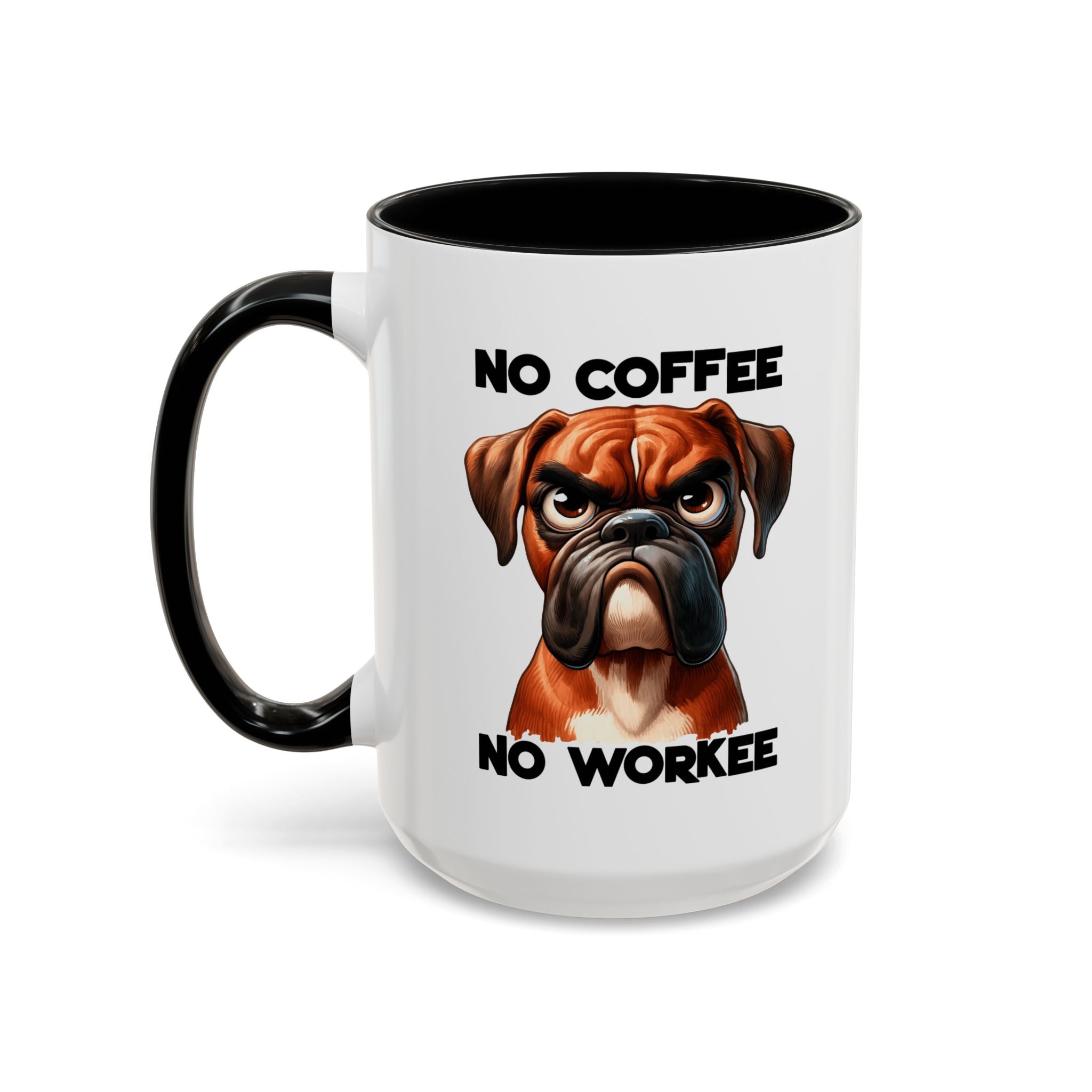 Boxer Dog Coffee Mug - No Coffee No Workee, Funny Dog Lover Gift, Pet Owner Tea Cup, Animal Lover Kitchen Decor, Boxer Mom Mug