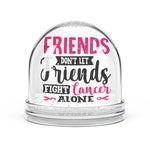 Friendship Snow Globe - Inspirational Gift for Cancer Awareness, Supportive Keepsake, Home Decor, Gift for Best Friend, Thoughtful Present