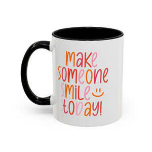 Motivational Coffee Mug - Make Someone Smile Today! - Gift for Friend, Inspirational, Cute Coffee Cup, Office Mug, Cheerful Drinkware