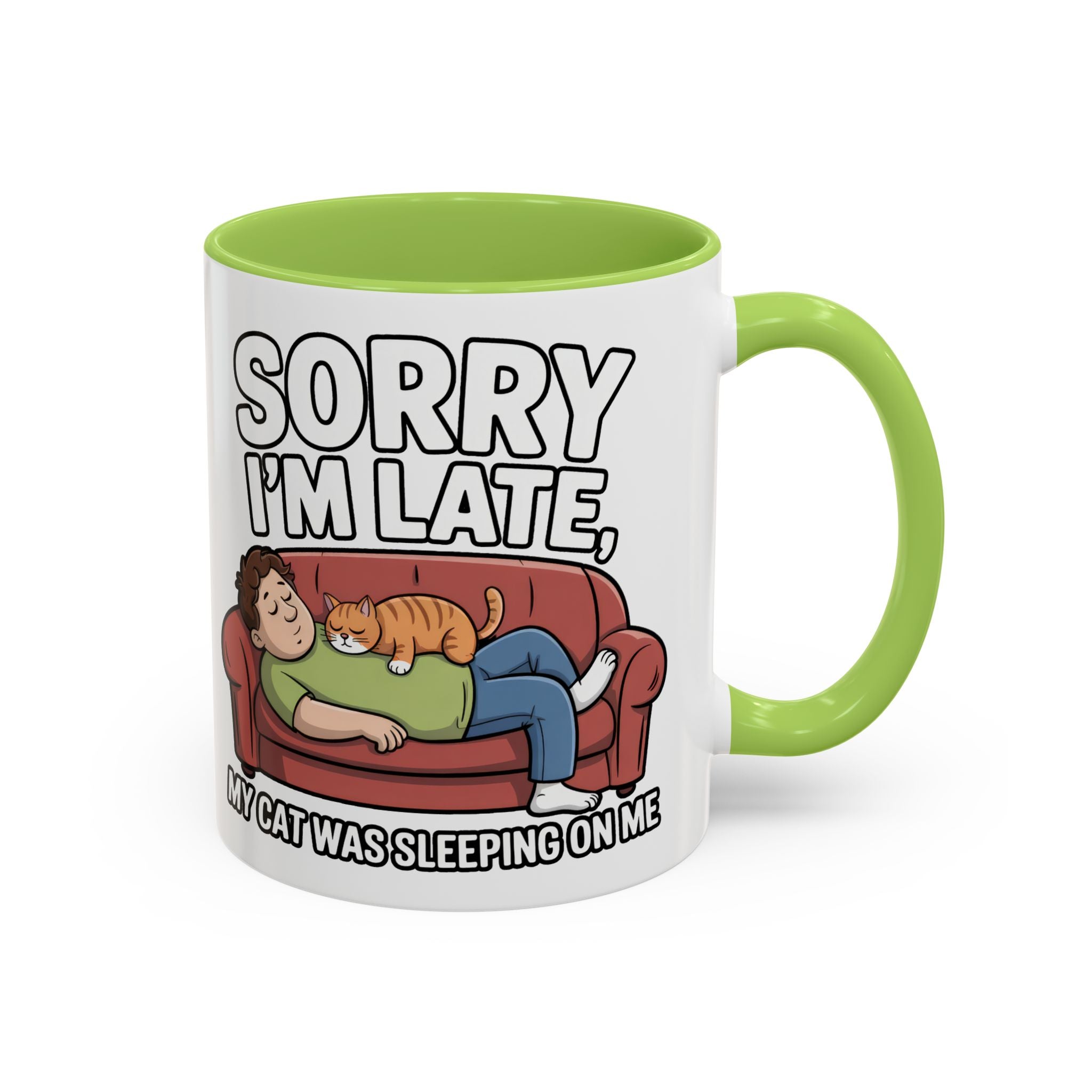 Funny Cat Coffee Mug — “Sorry I’m Late, My Cat Was Sleeping On Me” Accent Mug