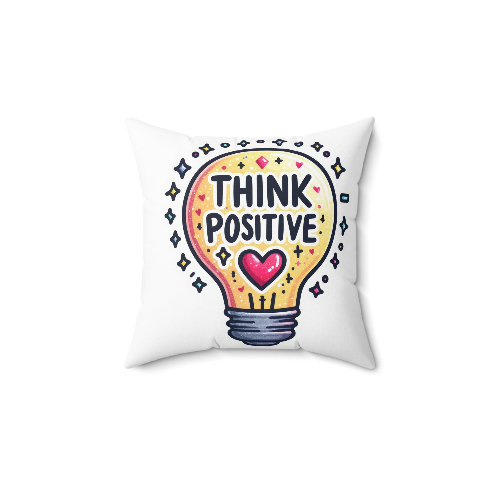 think positive Spun Polyester Square Pillow