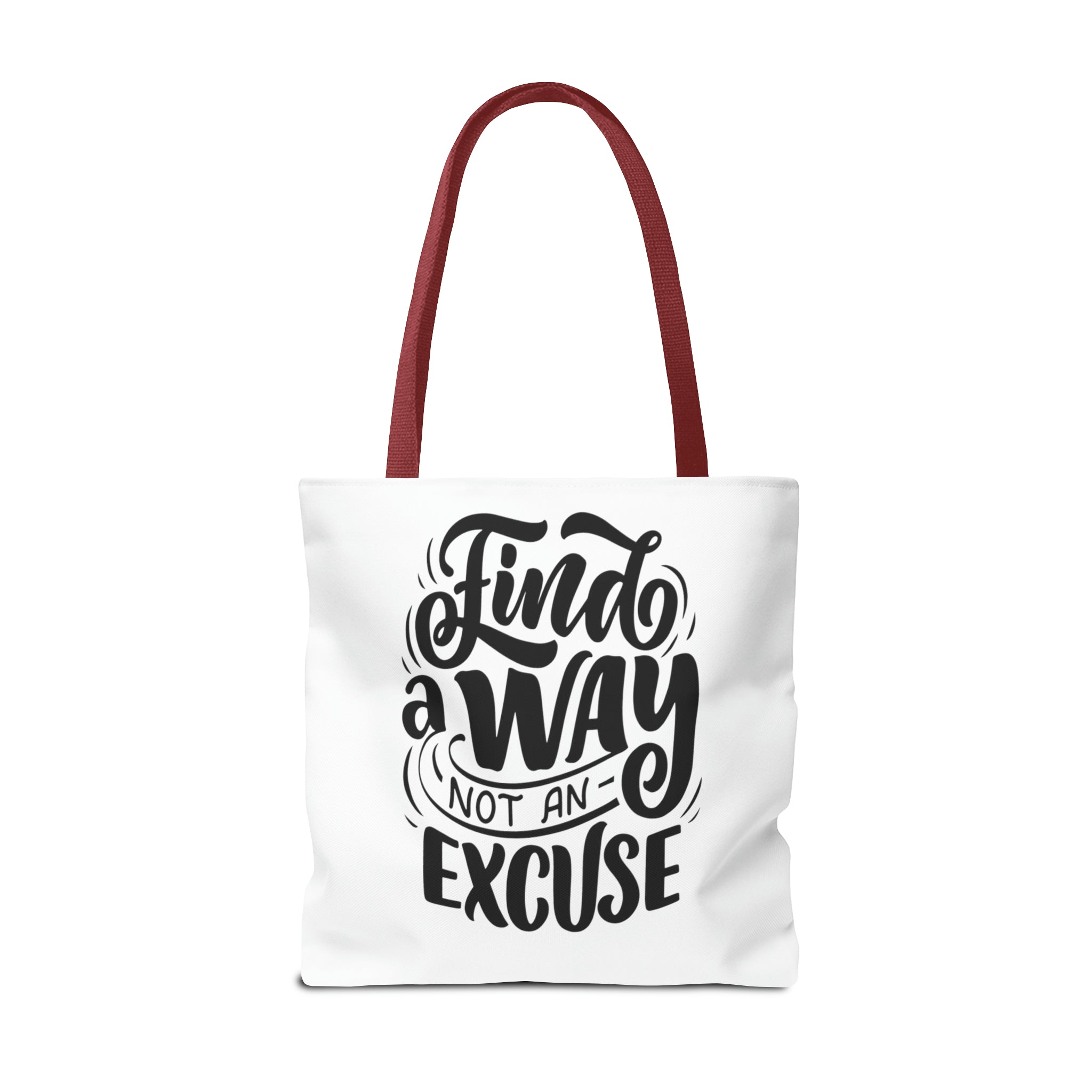 find a wat not an excuse gift Tote Bag (AOP)