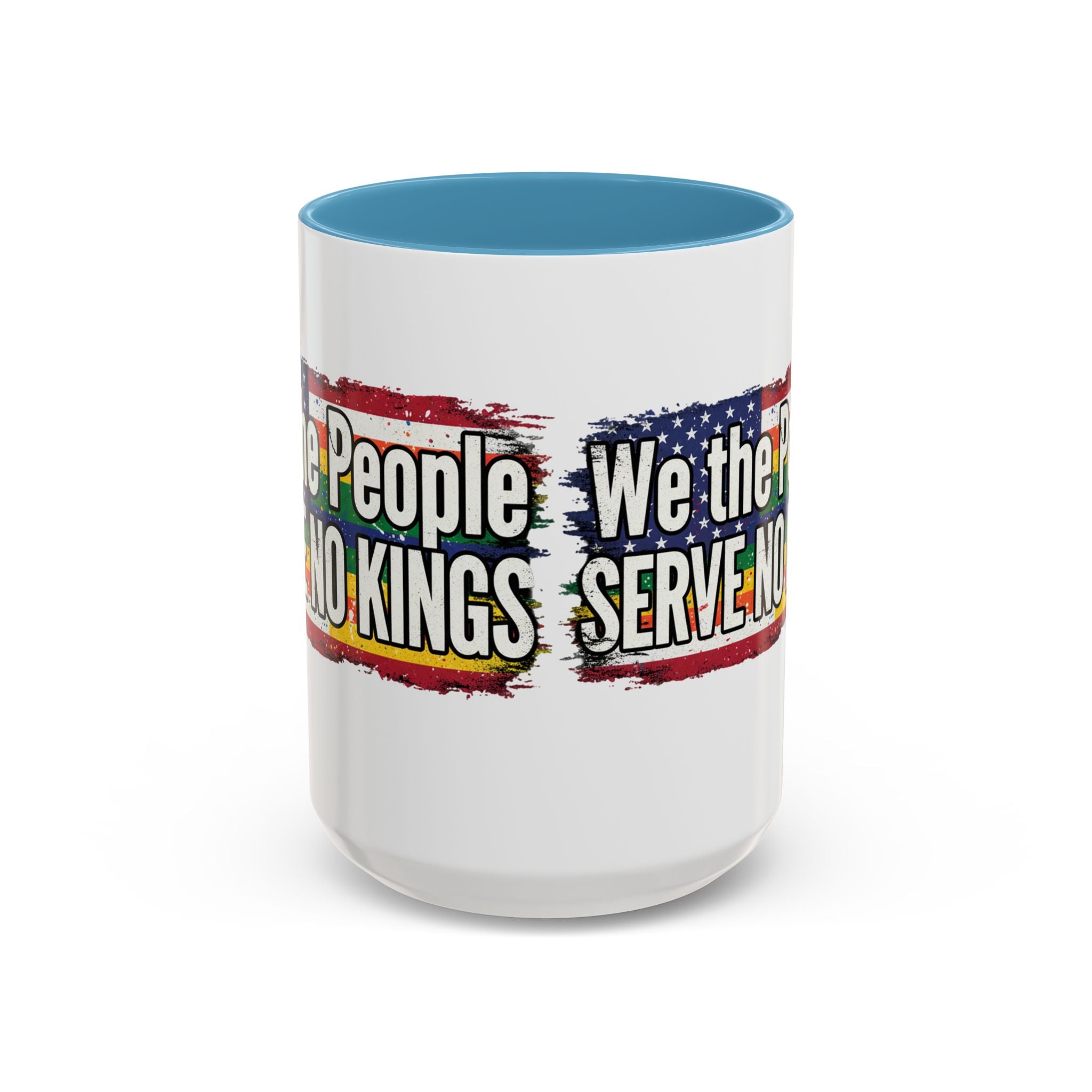 Patriotic Coffee Mug - We the People serve no king