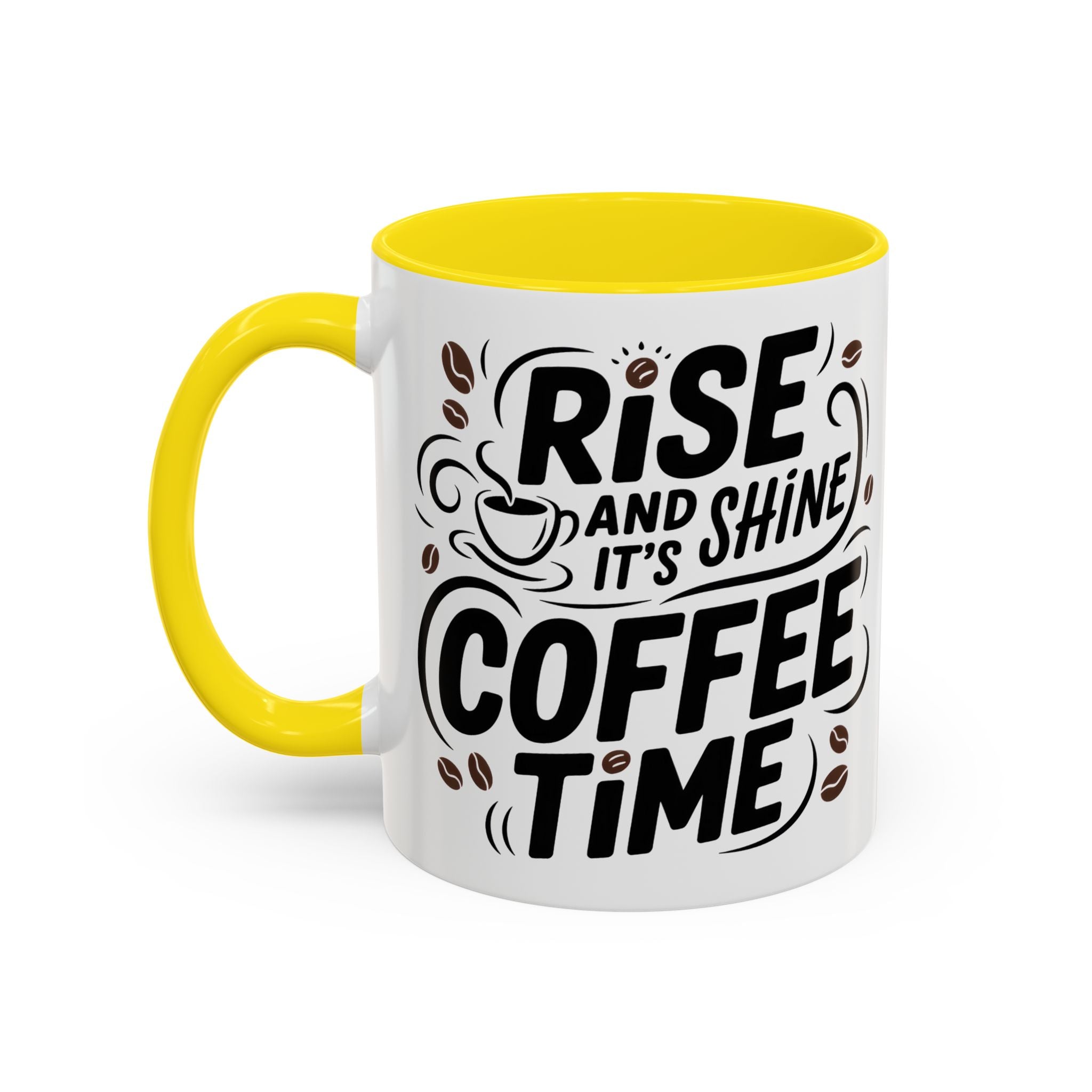Rise and Shine Coffee Time Mug morning motivation