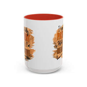 Humorous Accent Coffee Mug – 'I Had My Patient Tested & I'm Negative' funny