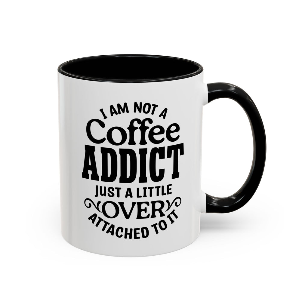 Coffee Addict Mug, Funny Coffee Lover Gift, Black Accent Mug, Warm Beverage Cup, Office Humor Drinkware