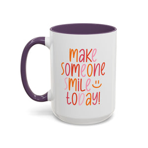 Motivational Coffee Mug - Make Someone Smile Today! - Gift for Friend, Inspirational, Cute Coffee Cup, Office Mug, Cheerful Drinkware