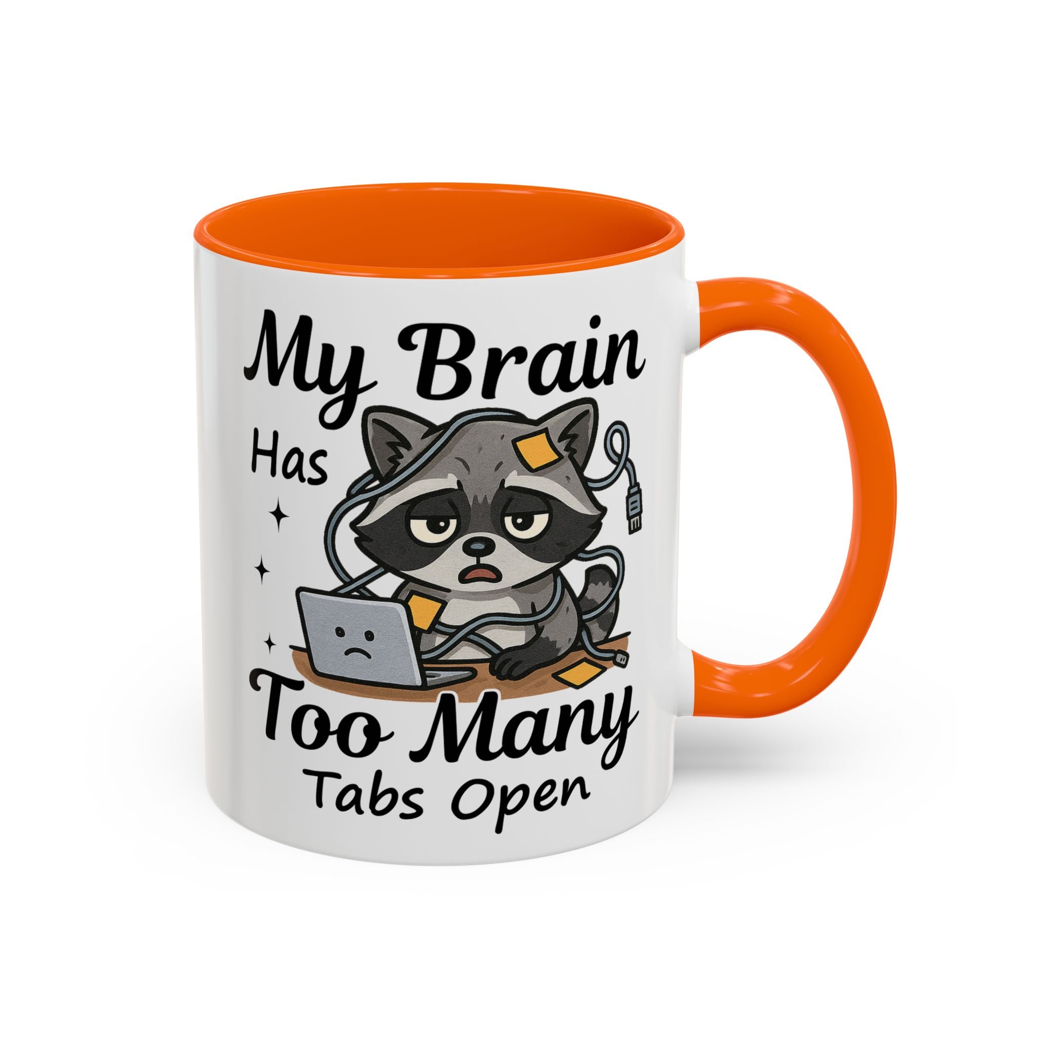 My Brain Has Too Many Tabs Open Coffee Mug