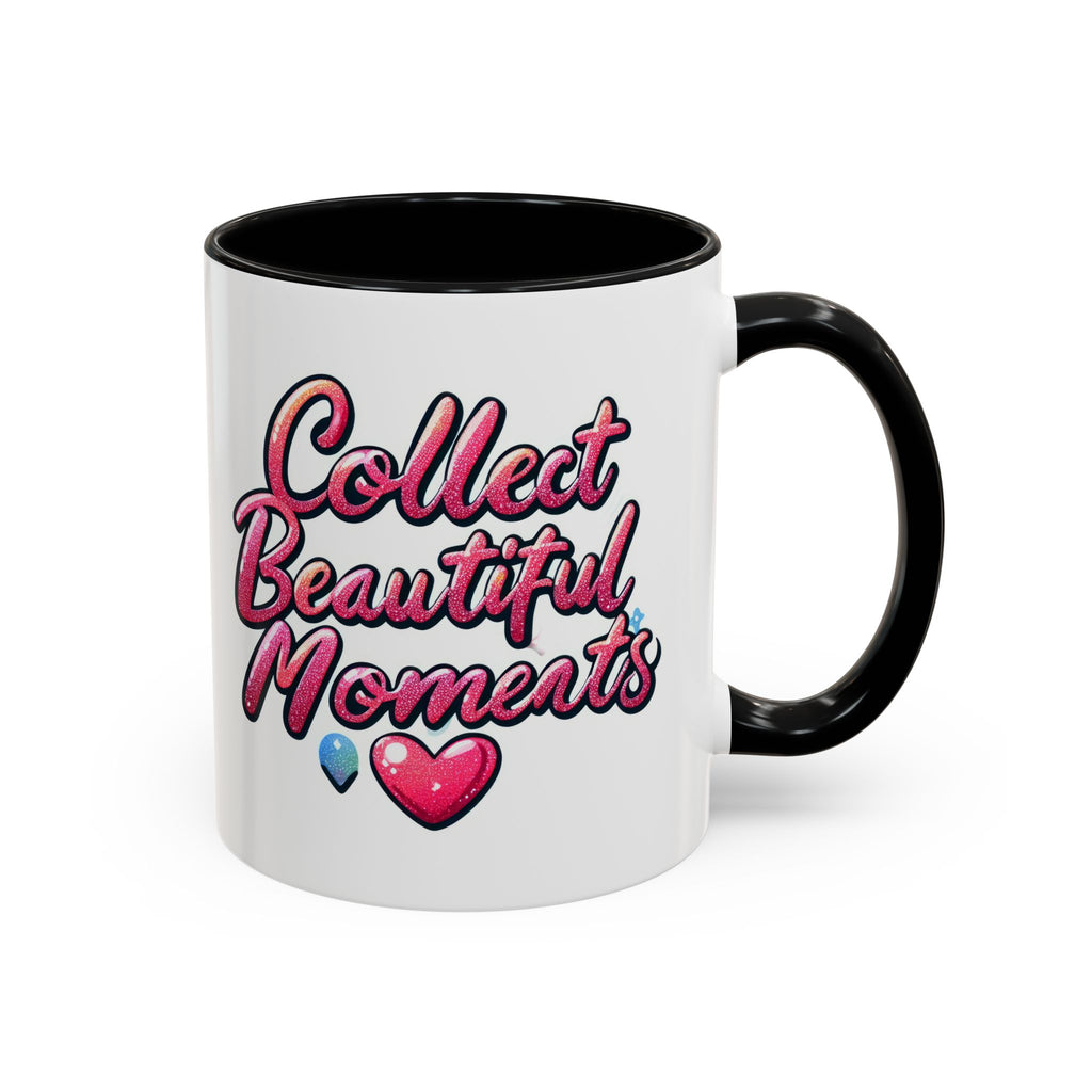 Collect Beautiful Moments Coffee Mug - 11oz & 15oz positive vibe love heart cup