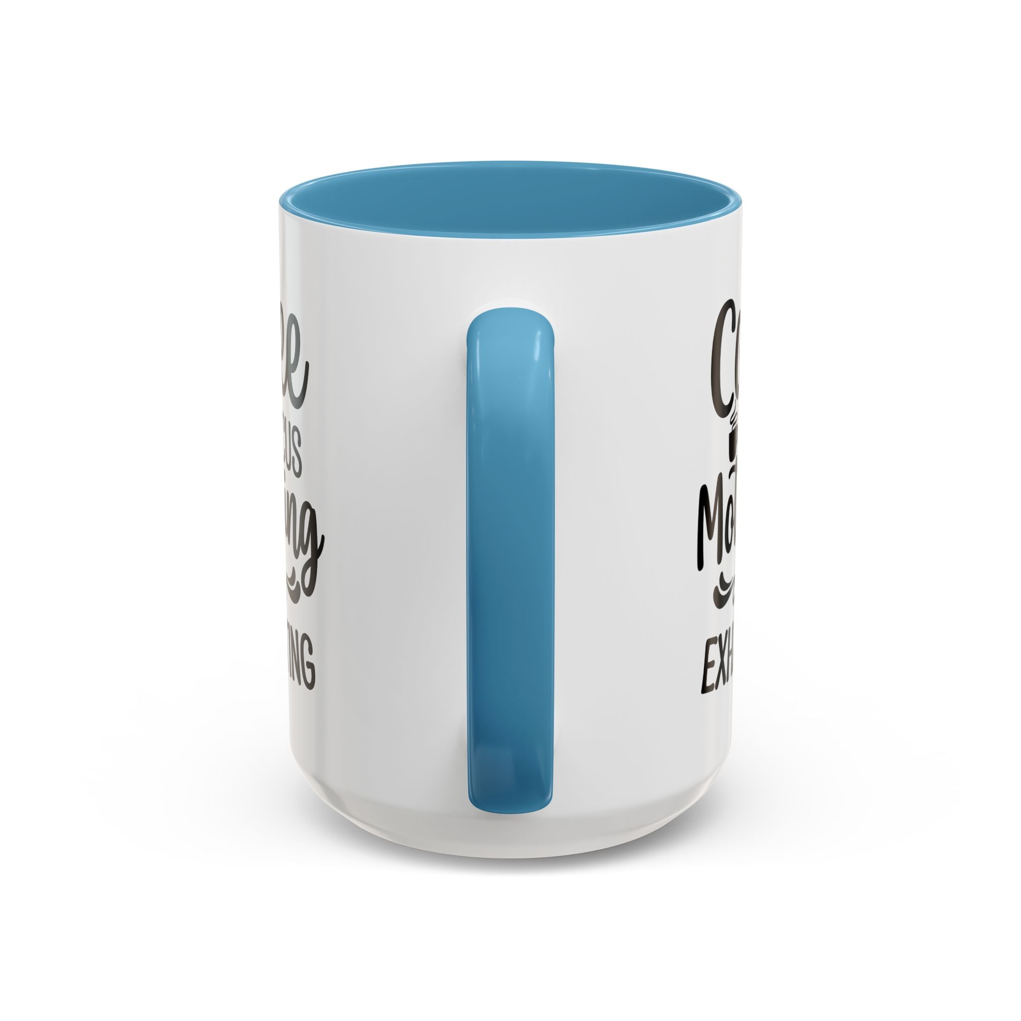 Exhausting Motherhood Coffee Mug, Funny Gift for Moms, Cute Java Cup, Coffee Lover's Mug, Parent Humor, Unique Kitchen Decor