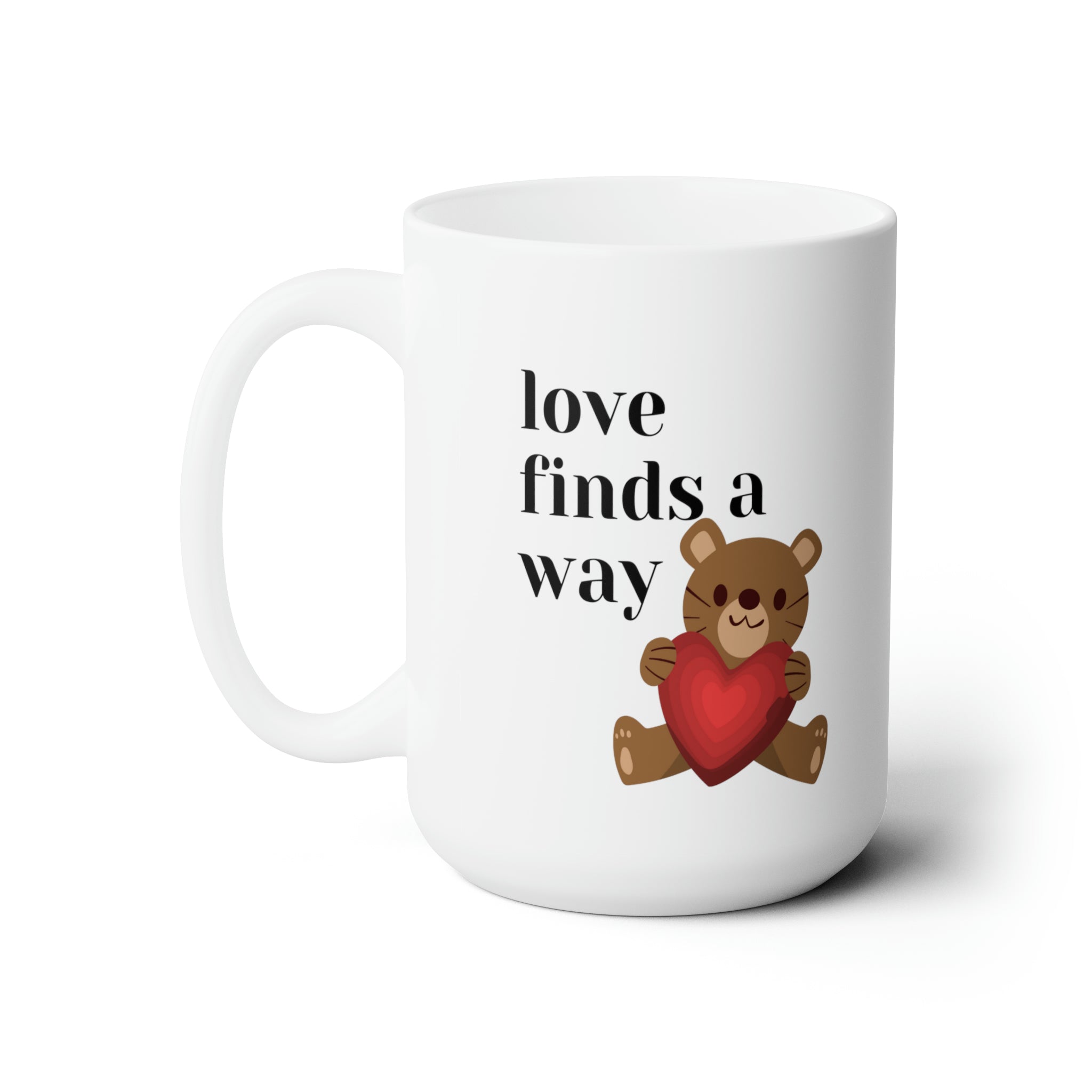 love finds a way coffee  Mug 15oz  gift