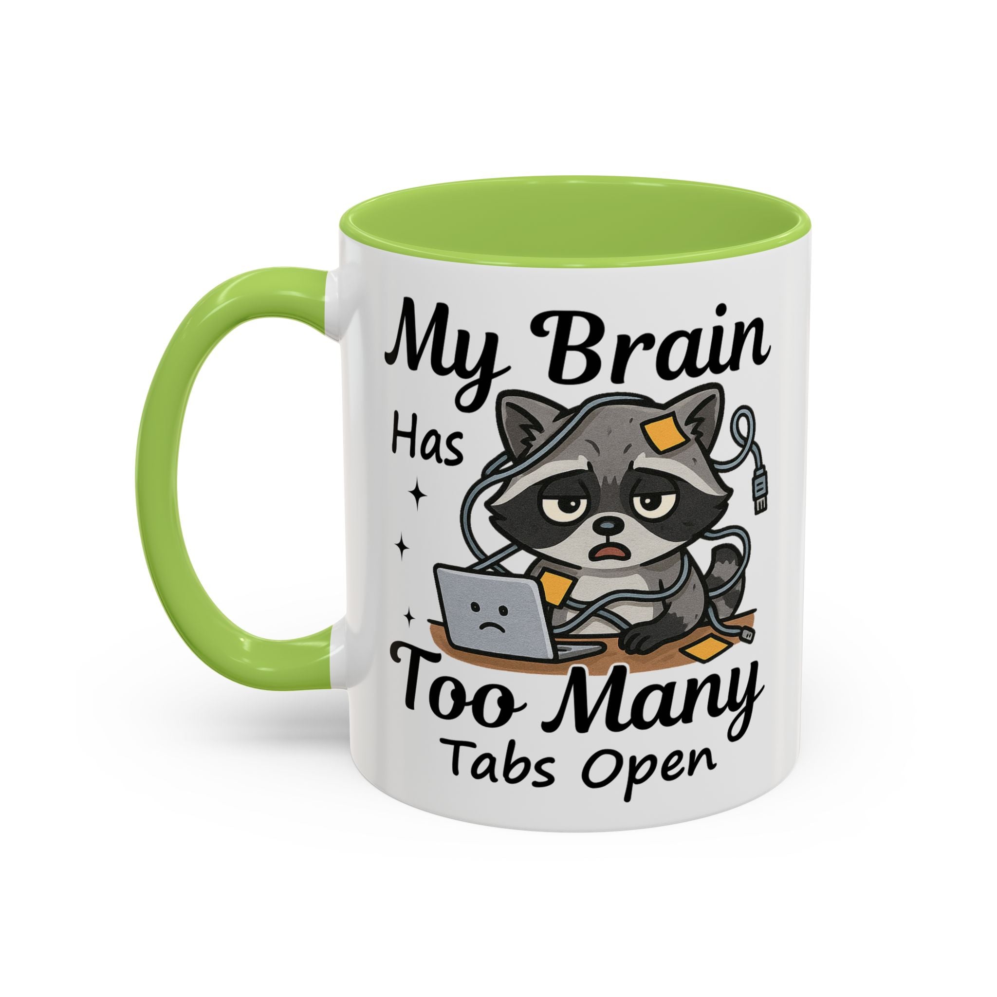 My Brain Has Too Many Tabs Open Coffee Mug