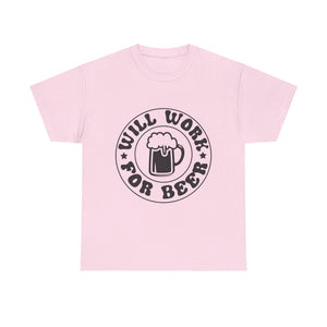 will work for beer funny Unisex Heavy Cotton Tee men women