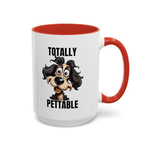 Totally Pettable Coffee Mug, Dog Lover Gift, Animal Print Mug, Funny Pet Mug, Customizable Coffee Cup, Gift for Pet Owners
