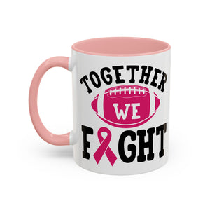 Together We Fight Pink Ribbon Coffee Mug, Support Breast Cancer Awareness, Gift for Survivors, Football Lovers, Empowerment