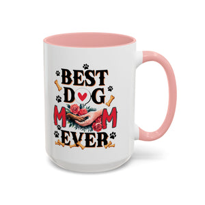 Best Dog Mom Ever Coffee Mug - Perfect Gift for Dog Lovers, Pet Moms, Animal Lovers, Dog-Themed Kitchen Decor, Best Friend Gift