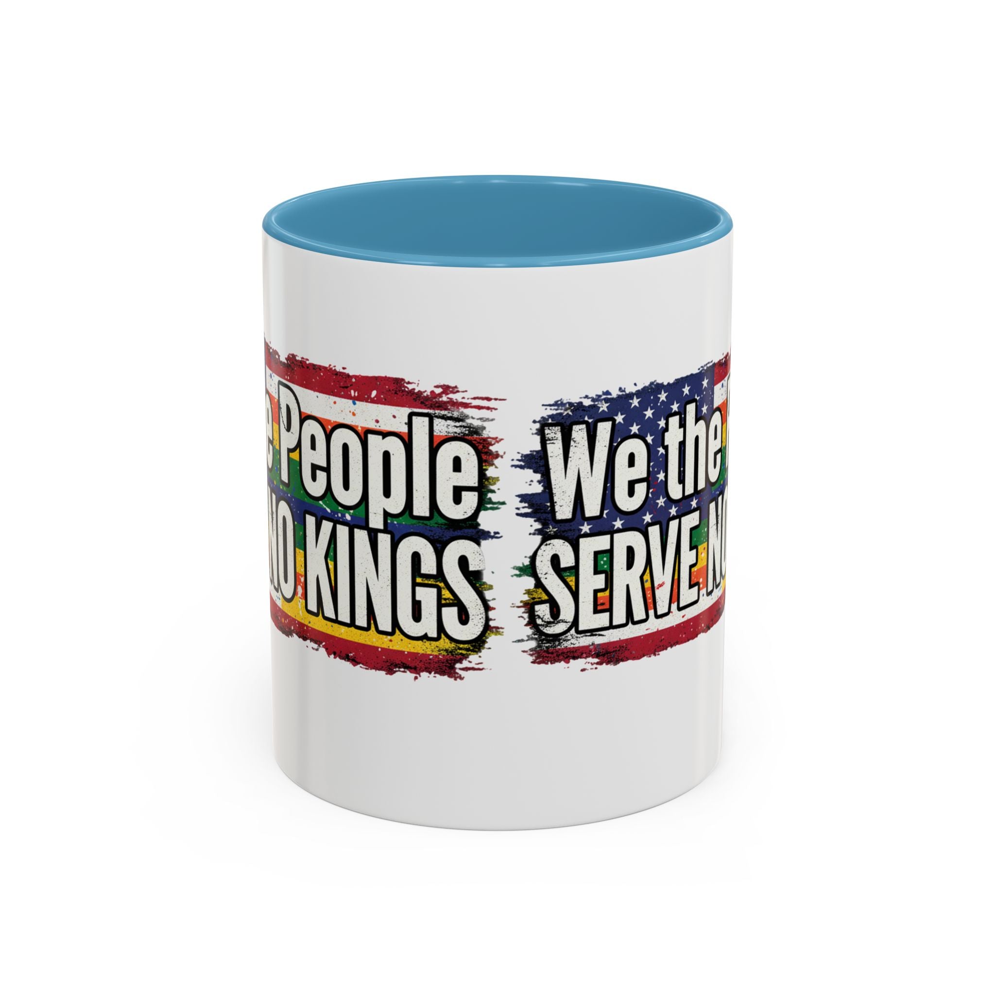 Patriotic Coffee Mug - We the People serve no king