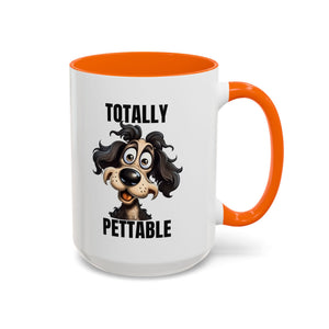 Totally Pettable Coffee Mug, Dog Lover Gift, Animal Print Mug, Funny Pet Mug, Customizable Coffee Cup, Gift for Pet Owners