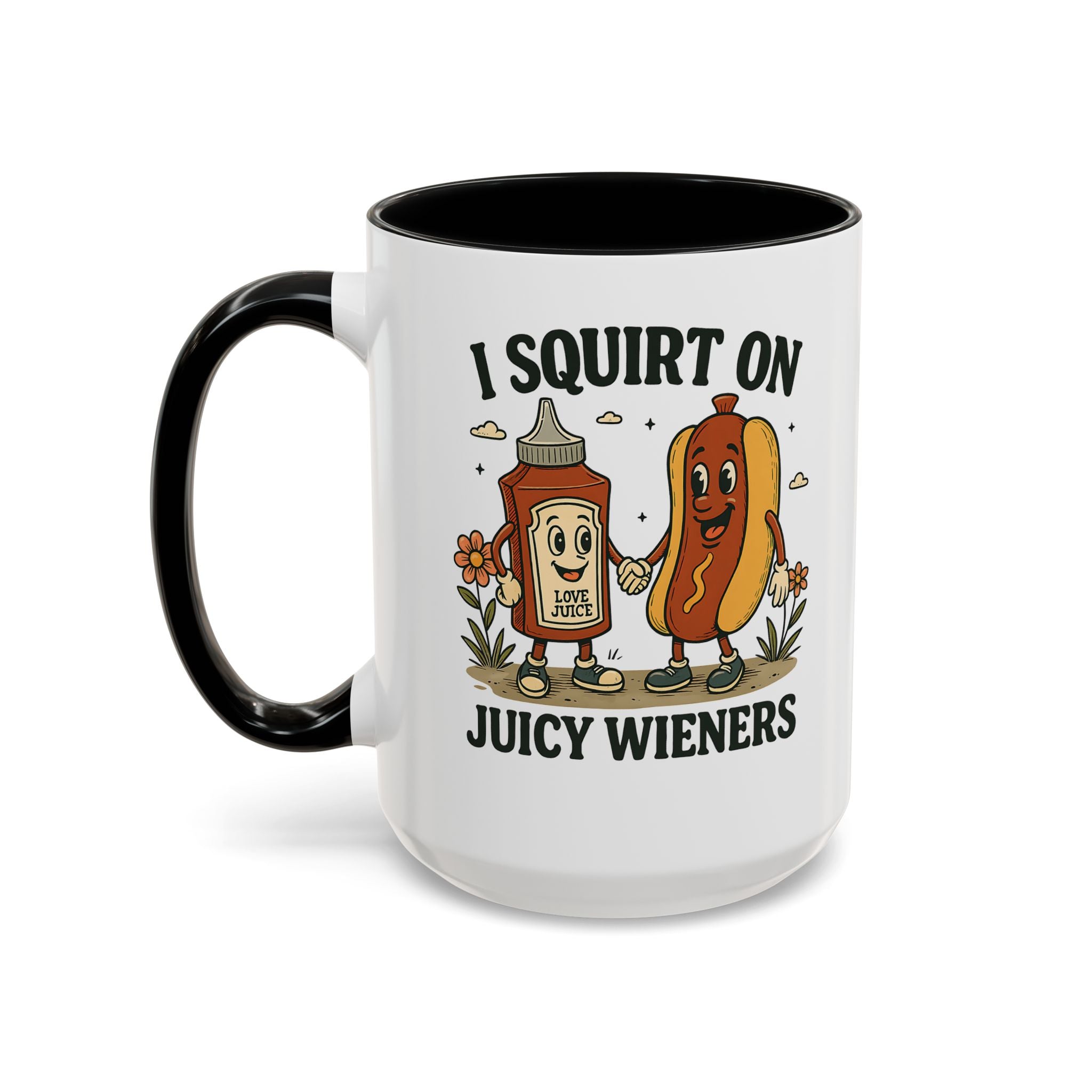 I squirt on Juicy Wieners Coffee Mug - Fun Foodie Design adult humor