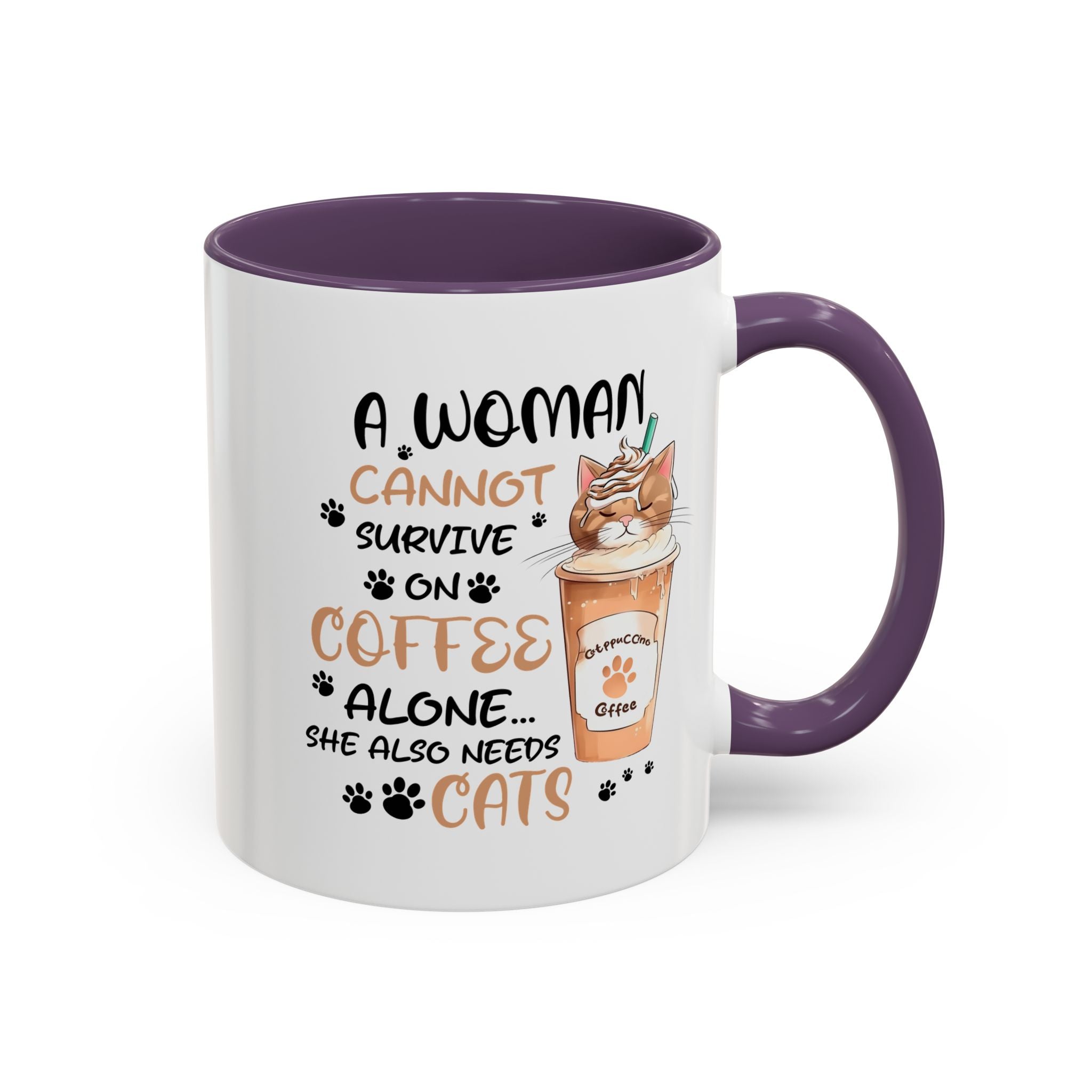 Cat Lover Coffee Mug - "A Woman Cannot Survive on Coffee Alone..."