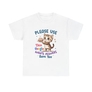 Cute Cat Quote Tee, Funny Cat Lover Shirt, Gift for Pet Owners, Birthday Gift, Animal Lover Apparel