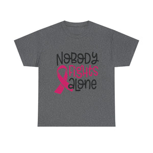 Empowering Awareness Tee - Nobody Fights Alone, Unisex Cotton T-Shirt, Supportive Gift, Breast Cancer Awareness, Inspirational Shirt