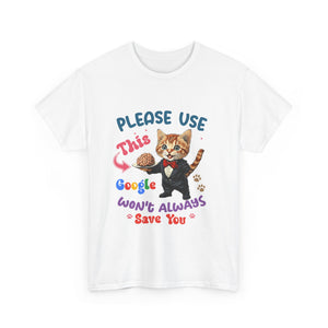 sarcasm Cat Quote Tee, Fun Cat T-Shirt, Funny Gift for Cat Lovers, Humor Shirt, Unique Pet Owner Apparel, Cute Pet Humor
