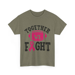 Together We Fight Football Tee, Awareness T-Shirt, Breast Cancer Support Shirt, Unisex Cotton Tee, Game Day Apparel, Gift for Him/Her