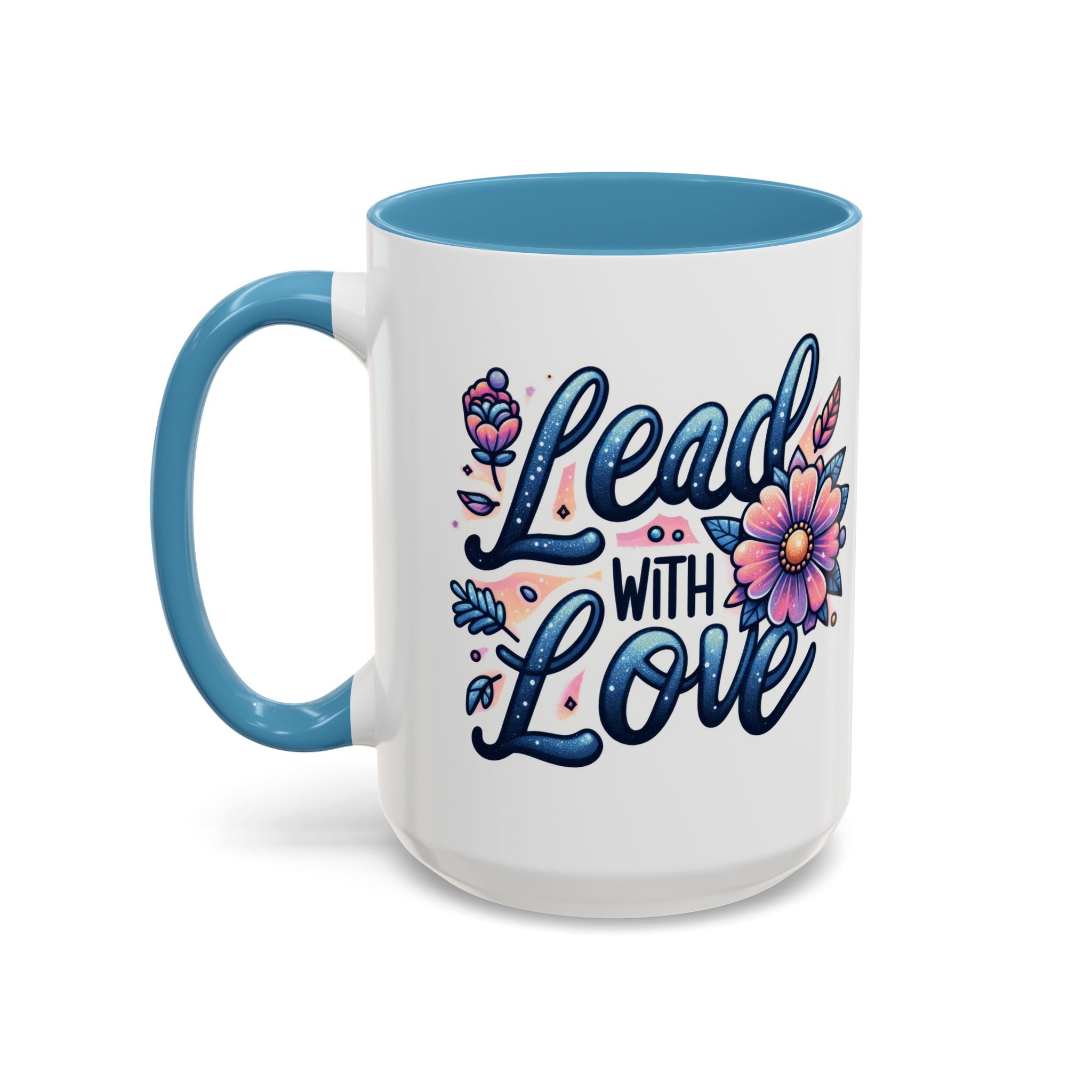 Lead With Love Accent Coffee Mug — Floral Inspirational 11/15oz