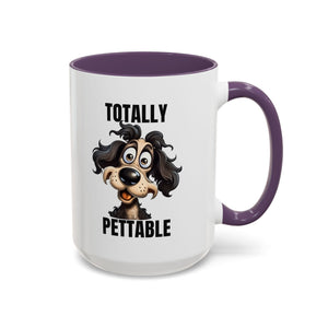 Totally Pettable Coffee Mug, Dog Lover Gift, Animal Print Mug, Funny Pet Mug, Customizable Coffee Cup, Gift for Pet Owners